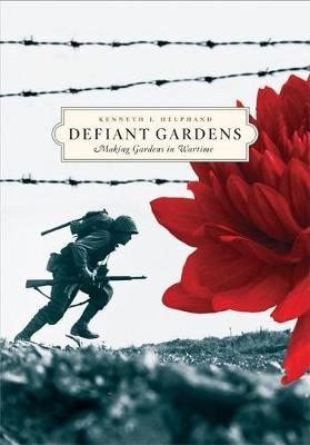 Defiant Gardens by Kenneth I. Helphand image