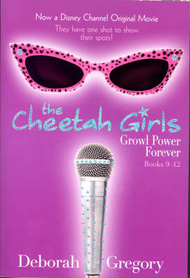 Cheetah Girls, The - Books 9-12 by Deborah Gregory image