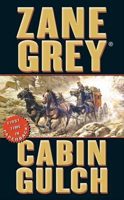 Cabin Gulch by Loren Zane Grey image
