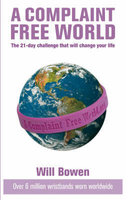 A Complaint Free World by Will Bowen image