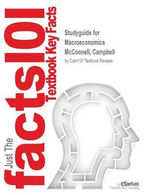 Studyguide for Macroeconomics by McConnell, Campbell, ISBN 9780077780173 by Cram101 Textbook Reviews image