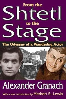 From the Shtetl to the Stage by Alexander Granach