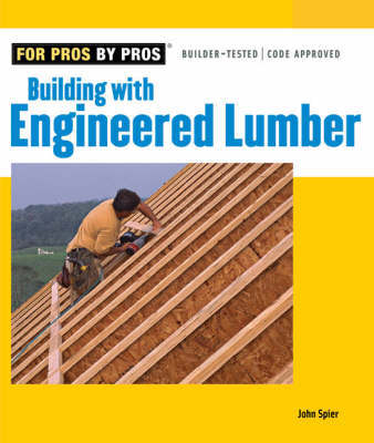 Building with Engineered Lumber by John Spier image
