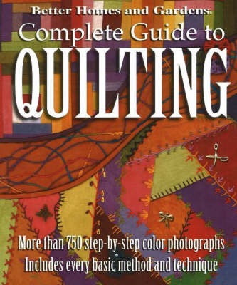 Complete Guide to Quilting: Better Homes and Garden image