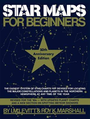 Star Maps for Beginners by I.M. Levitt