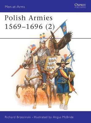 Polish Armies, 1569-1696: v.2 by Richard Brzezinski image