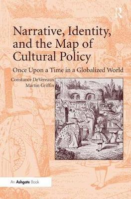 Narrative, Identity, and the Map of Cultural Policy by Constance Devereaux image