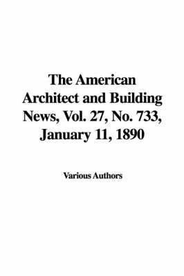 American Architect and Building News, Vol. 27, No. 733, January 11, 1890 image