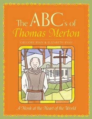The ABCs of Thomas Merton by Gregory Ryan image