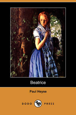 Beatrice (Dodo Press) by Paul Heyse image