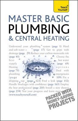 Master Basic Plumbing And Central Heating by Roy Treloar image