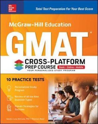 McGraw-Hill Education GMAT Cross-Platform Prep Course, Eleventh Edition by Sandra Luna McCune image