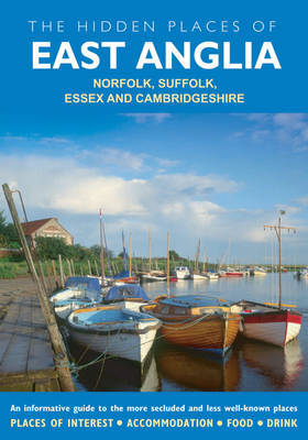 The Hidden Places of East Anglia by David Gerrard image