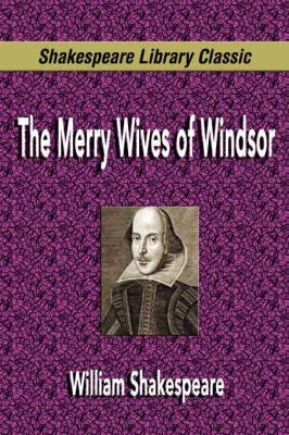 The Merry Wives of Windsor (Shakespeare Library Classic) by William Shakespeare image