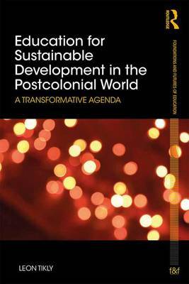 Education for Sustainable Development in the Postcolonial World by Leon Tikly image