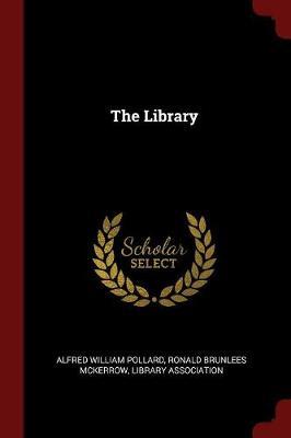 The Library by Alfred William Pollard