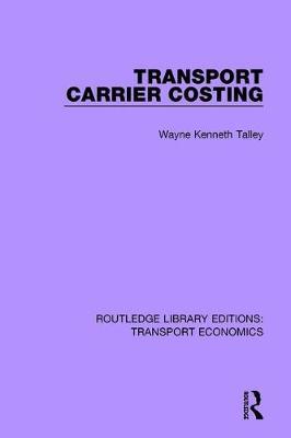Transport Carrier Costing by Wayne Kenneth Talley image