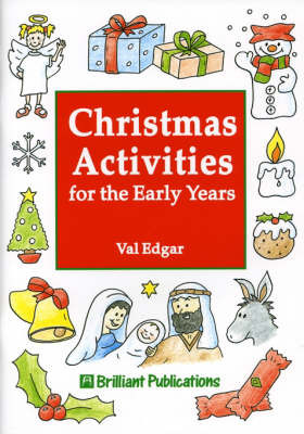 Christmas Activities for the Early Years by Val Edgar image
