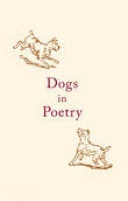 Dogs in Poetry by Various ~ image