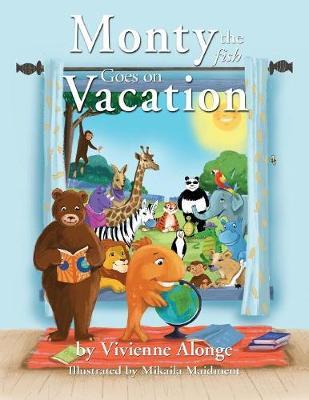 Monty the Fish Goes on Vacation by Vivienne Alonge image