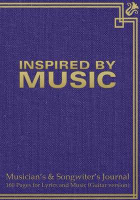 Musician's & Songwiter's Journal 160 Pages for Lyrics and Music (Guitar Version) : Notebook for Composition and Songwriting, 7"x10," Purple Antique Cover, 160 Numbered Pages - Ruled Page on Left, Music Staves & Guitar Tabs on Right by Spicy Journals image