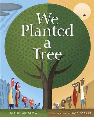 We Planted a Tree on Hardback by Diane Muldrow