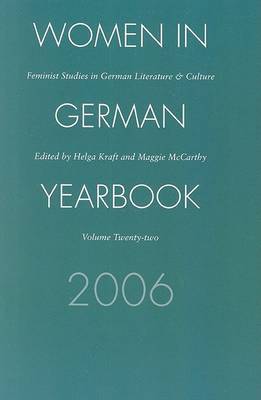 Women German Yearbook: Feminist Studies in German Literature and Culture: 2006: v. 22 by Women in German Yearbook 22 image
