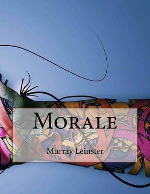 Morale on Paperback by Murray Leinster