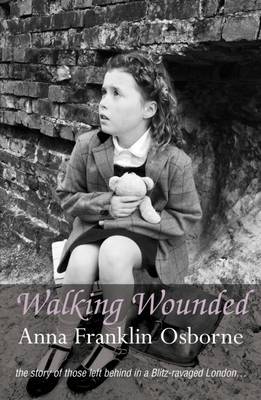 Walking Wounded by Anna Franklin Osborne image