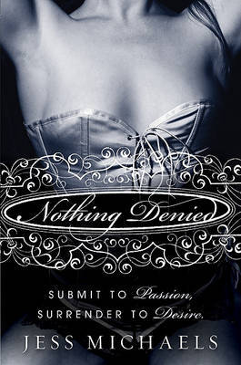 Nothing Denied by Jess Michaels image