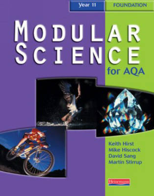 Modular Science for AQA: Year 11 Foundation Student Book: Year 11 by Keith Hirst image