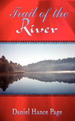 Trail of the River by DANIEL HANCE PAGE image