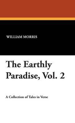 The Earthly Paradise, Vol. 2 by William Morris image