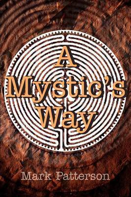A Mystic's Way by Mark Patterson image