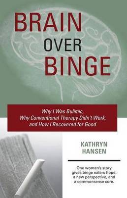 Brain over Binge by Kathryn Hansen image