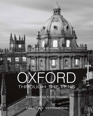 Oxford through the Lens on Hardback by Douglas Vernimmen