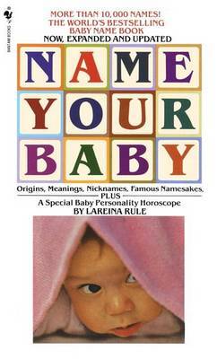 Name Your Baby on Paperback by Lareina Rule