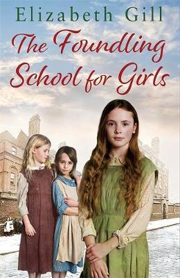 The Foundling School for Girls by Elizabeth Gill image