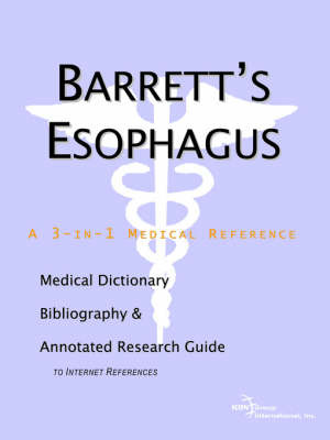 Barrett's Esophagus - A Medical Dictionary, Bibliography, and Annotated Research Guide to Internet References image