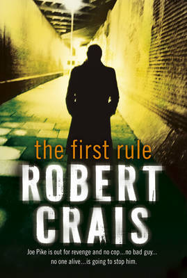 The First Rule on Paperback by Robert Crais