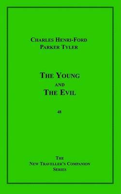 The Young and the Evil on Paperback by Charles Henri Ford