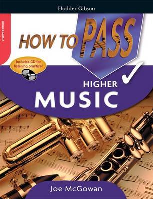 How to Pass Higher Grade Music on Paperback by Joe McGowan