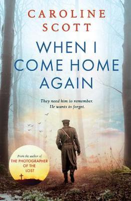 When I Come Home Again on Hardback by Caroline Scott