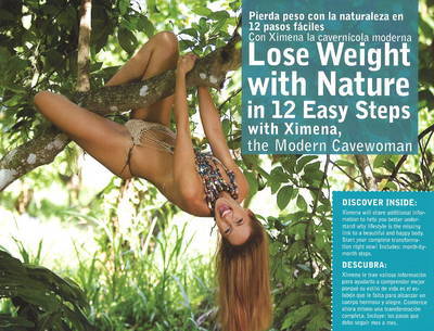 Lose Weight with Nature: In 12 Easy Steps with Ximena, the Modern Cavewoman by Ximena Gonzalez image