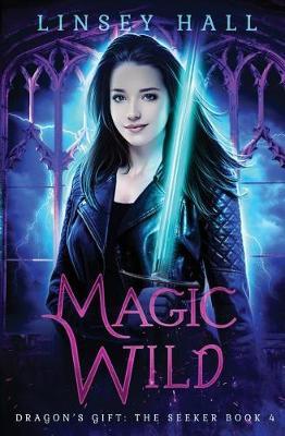 Magic Wild by Linsey Hall image