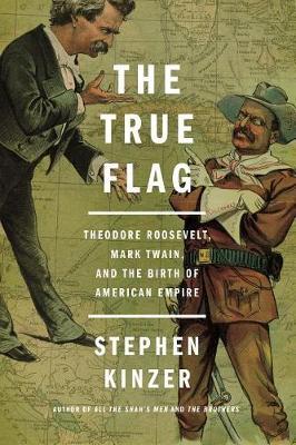 The True Flag by Stephen Kinzer image