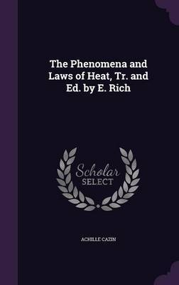 The Phenomena and Laws of Heat, Tr. and Ed. by E. Rich image