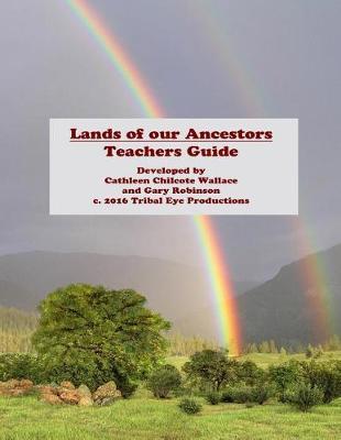 Lands of Our Ancestors Teacher's Guide by Cathleen Chilcote Wallace image