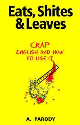 Eats, Shites and Leaves image