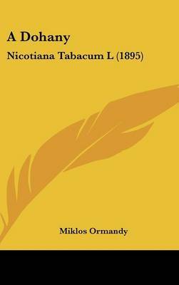 A Dohany: Nicotiana Tabacum L (1895) by Miklos Ormandy image